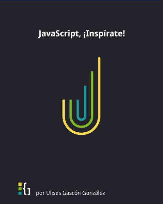 JavaScript, ¡Inspírate!